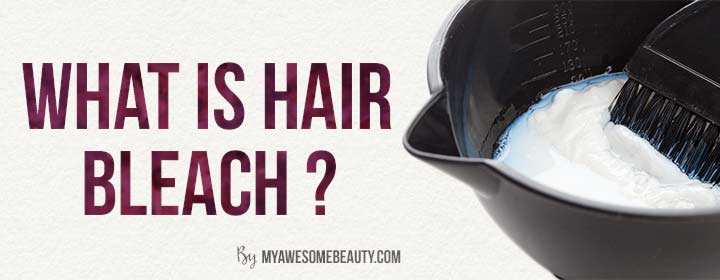 What is hair bleach ?